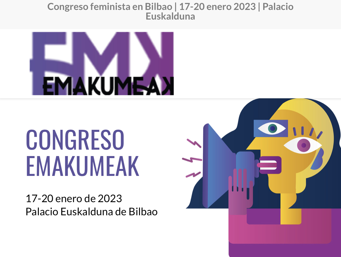CONGRESO EMAKUMEAK será un gran congreso sobre feminismo e igualdad que se celebrará enero del 2023 en Bilbao.